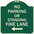 Signmission No Parking or Standing Fire Lane W/ Left Arrow Heavy-Gauge Aluminum Sign, 18" x 18", G-1818-23683 A-DES-G-1818-23683